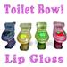 Toilet Bowl Lip Gloss