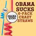 Obama Sucks - 6 Pack of Crazy Straws